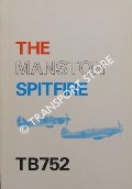 The Manston Spitfire TB752 by DEAL, Lewis E.